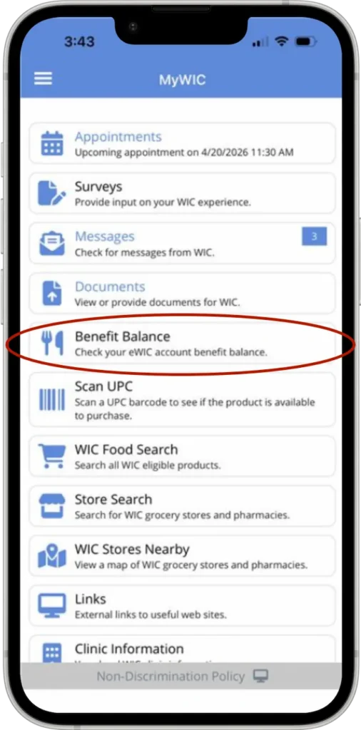 MyWIC app on a smartphone. The app includes options to schedule an appointment, complete a survey, message WIC, get WIC documents, check benefits balance (which is circled in red), scan a UPC, search for WIC foods, search for WIC grocery stores, view a map of WIC stores, access links to other websites, and view clinic information.